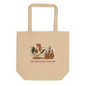 Get Your Flock Together Eco Tote Bag